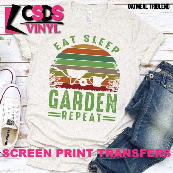 Screen Print Transfer - Eat Sleep Garden Repeat - Full Color *HIGH HEAT*
