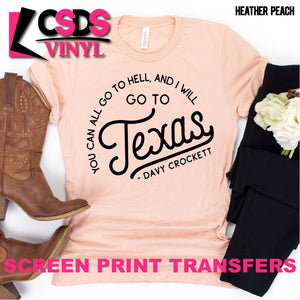 Screen Print Transfer - I Will Go To Texas - Black