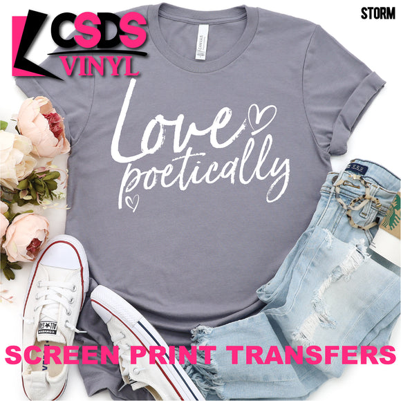 Screen Print Transfer - Love Poetically - White