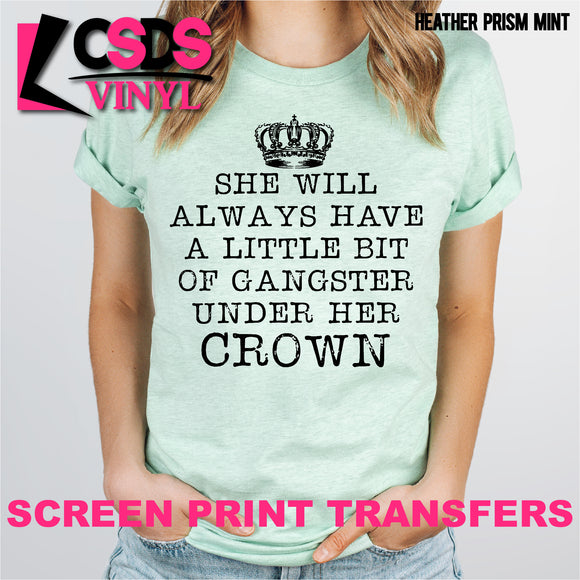 Screen Print Transfer - Gangster Under Her Crown - Black