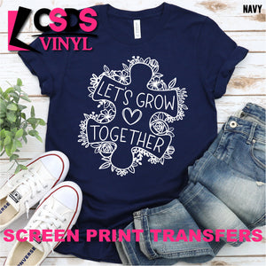 Screen Print Transfer - Let's Grow Together Autism Puzzle Piece - White