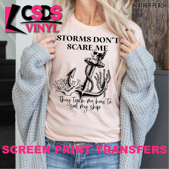 Screen Print Transfer - Storms Don't Scare Me - Black