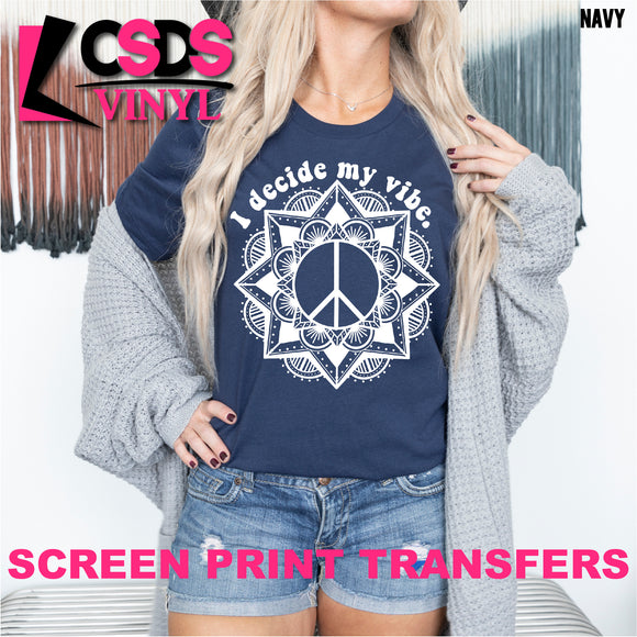 Screen Print Transfer - I Decide My Vibe Mandala - White
