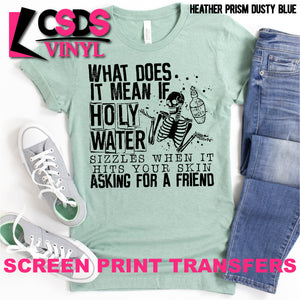 Screen Print Transfer - Holy Water Sizzles - Black