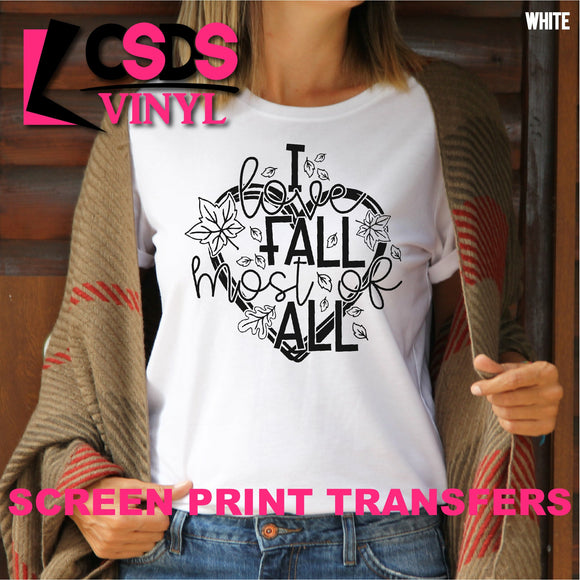 Screen Print Transfer - I Love Fall Most of All - Black