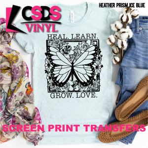 Screen Print Transfer - Heal Learn Grow Love - Black