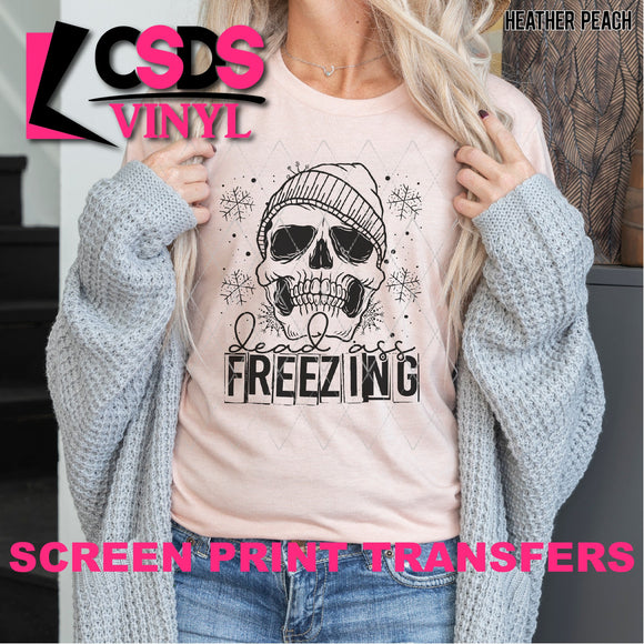 Screen Print Transfer - Dead Ass Freezing - Black