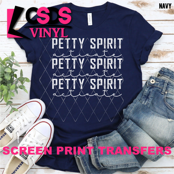 Screen Print Transfer - Petty Spirit Activate - White