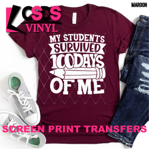 Screen Print Transfer - My Students Survived 100 Days - White DISCONTINUED