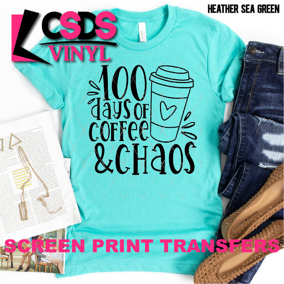 Screen Print Transfer - 100 Days of Coffee & Chaos - Black