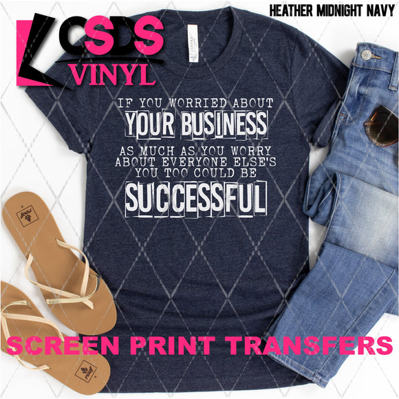 Screen Print Transfer - You Too Could be Successful - White