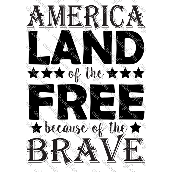 SVG0074 - America Land of the Free Because of the Brave - SVG Cut File
