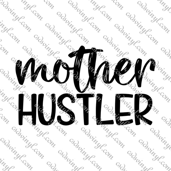 SVG0100 - Mother Hustler - SVG Cut File