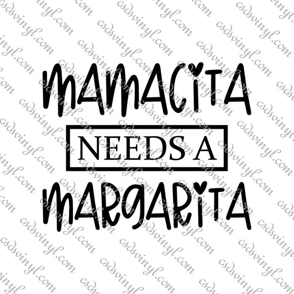 SVG0102 - Mamacita Needs a Margarita - SVG Cut File