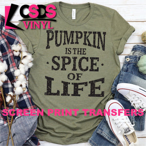 Screen Print Transfer - Pumpkin is the Spice of Life - Black